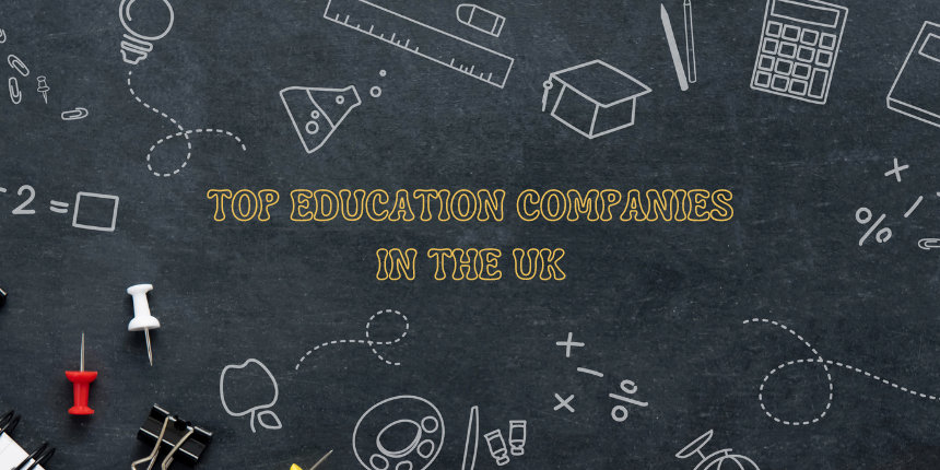 Top Education Companies In The UK
