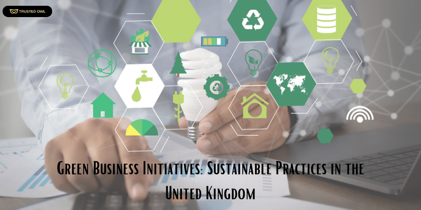 Sustainable Practices in the United Kingdom